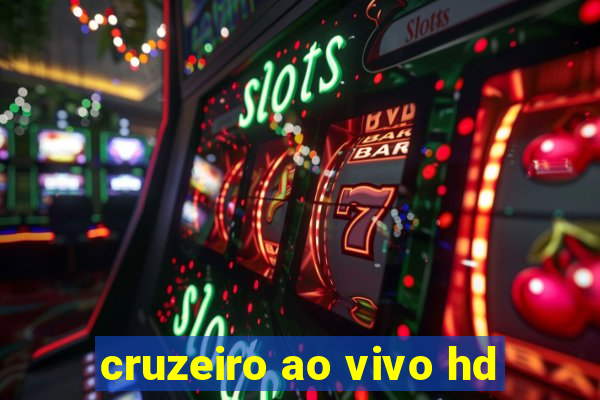 cruzeiro ao vivo hd